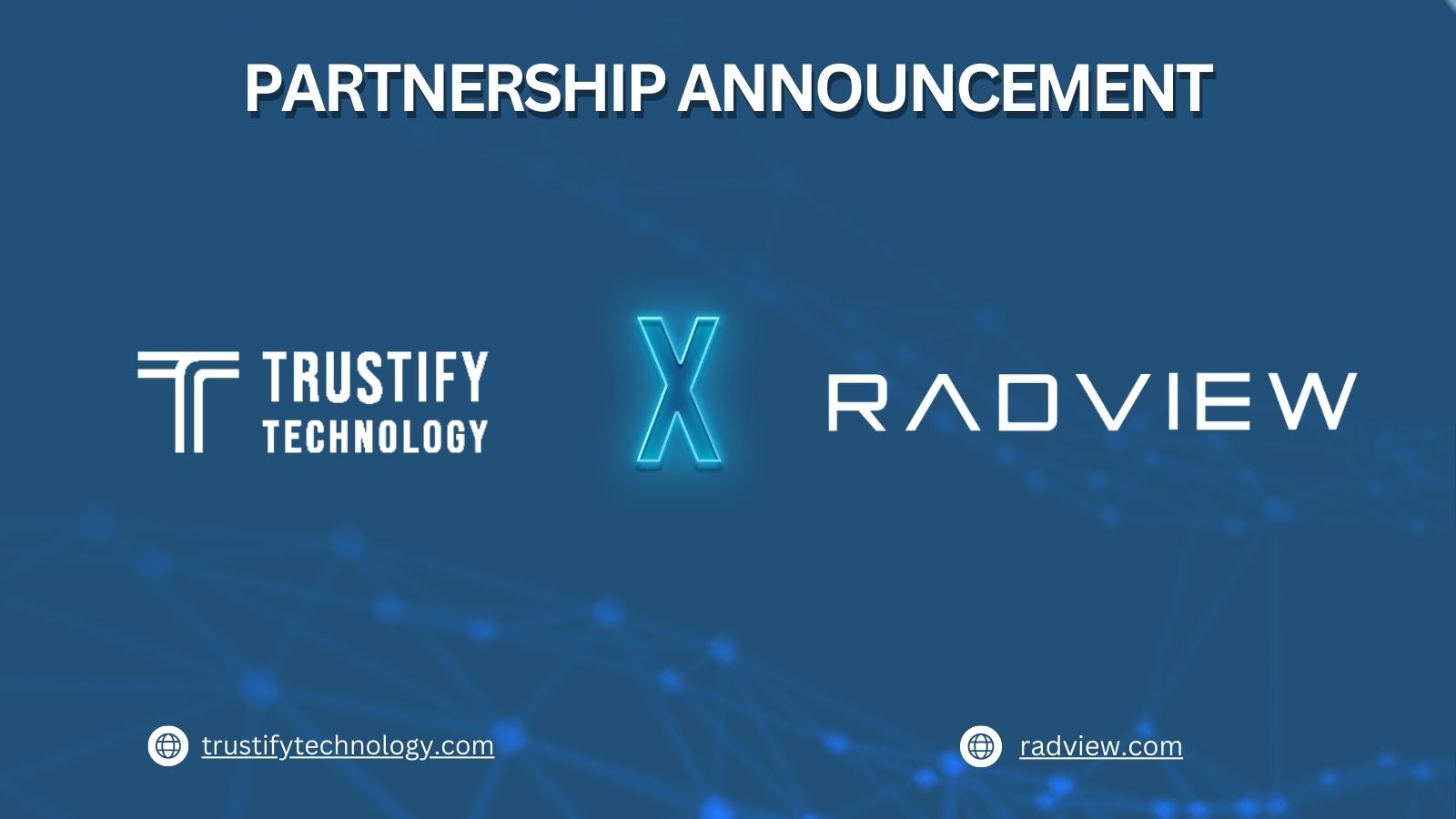 Trustify Technology Becomes a Service Partner of Radview Software ...