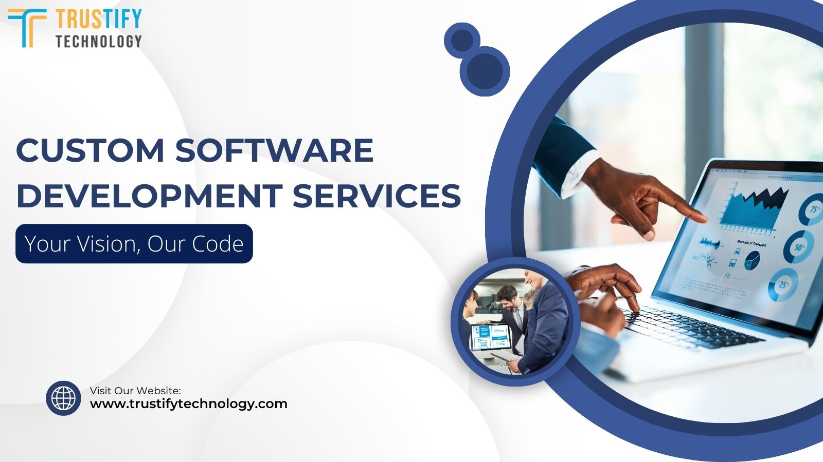 Custom Software Development Services: Your Vision, Our Code - Trustify ...